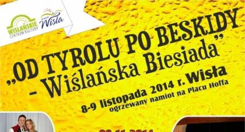 OD TYROLU PO BESKIDY - Wiślańska Biesiada