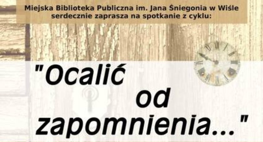Spotkanie z cyklu Ocalić od zapomnienia