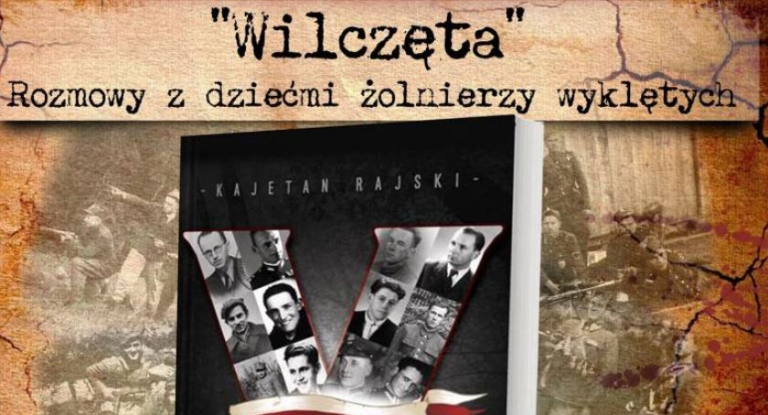 Promocja książki. Wilczeta, rozmowy z dziećmi Żołnierzy Wyklętych