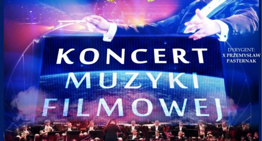Koncert Muzyki Filmowej - Żywiec 