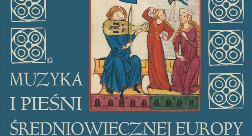 Muzyka i Pieśni Średniowiecznej Europy w Cieszynie