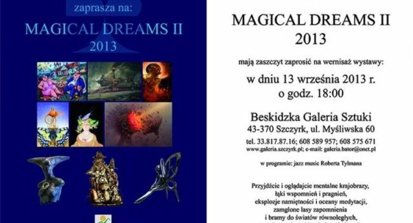 Wernisaż wystawy MAGICAL DREAMS II w Szczyrku