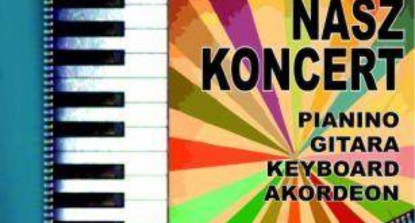 Domu Kultury w Kętach zaprasza na Nasz Koncert