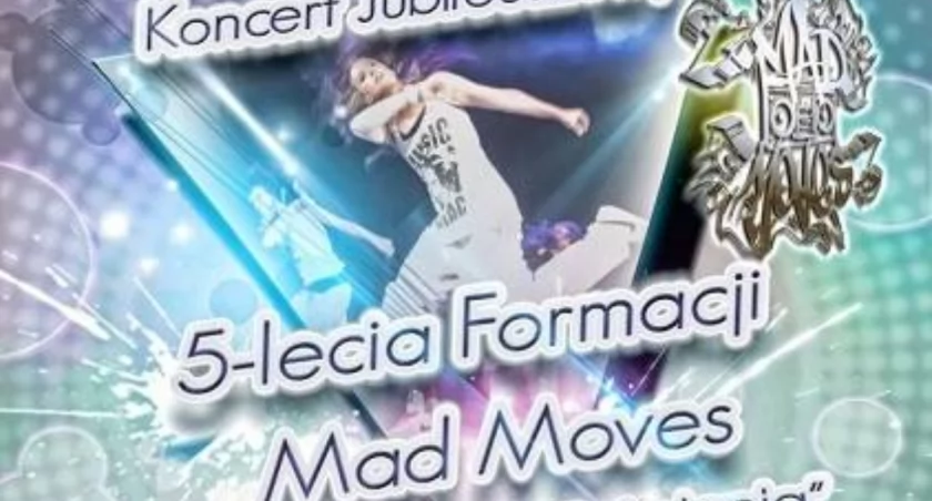 Koncert Jubileuszowy Formacji MAD MOVES