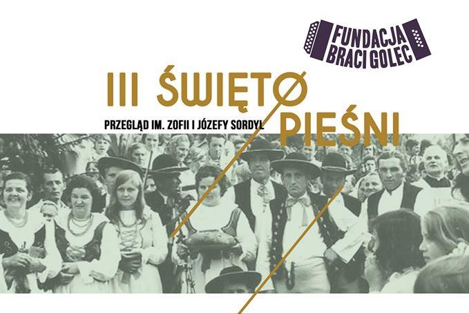 III Święto Pieśni Fundacji Braci Golec 25-27.10