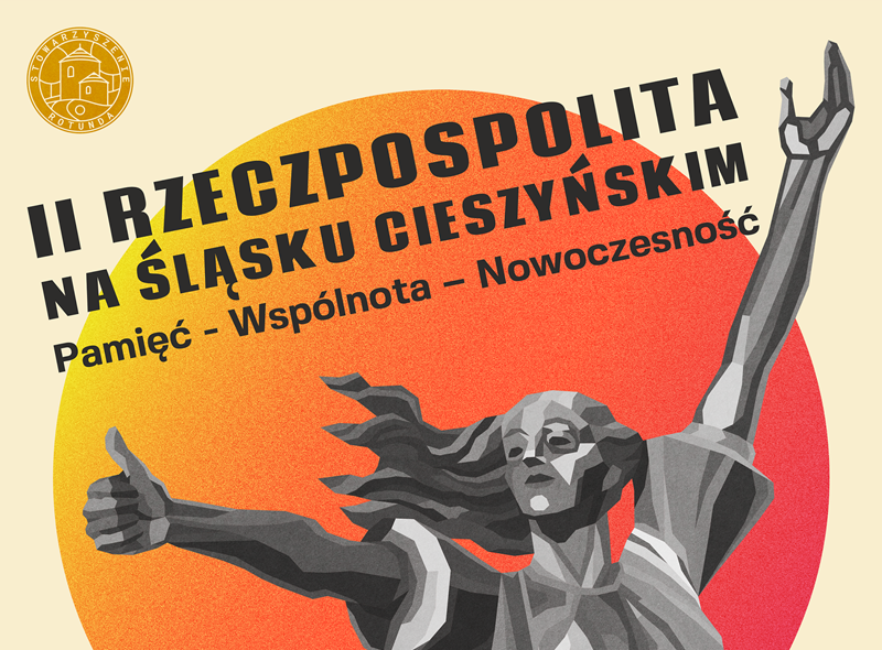 II Rzeczpospolita na Śląsku Cieszyńskim - cykl debat historycznych 05.09, 12.09, 19.09, 30.09, 04.10, 10.10