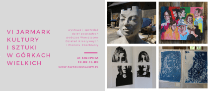 VI Jarmark Kultury i Sztuki w Dworze Kossaków 31.08