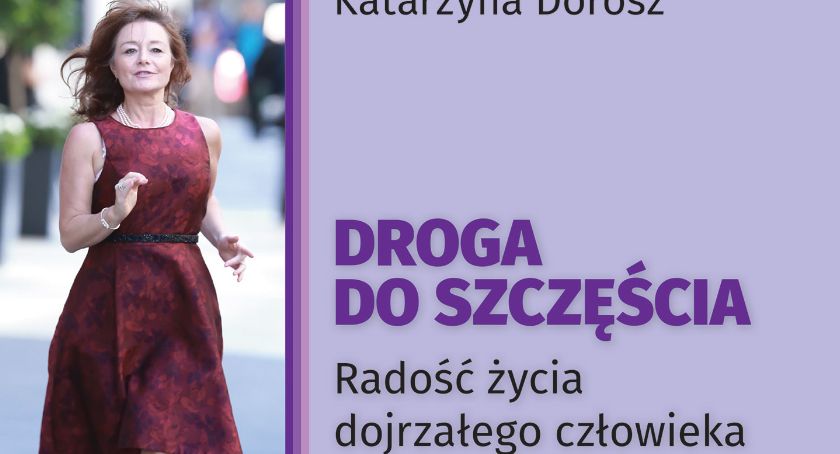 Spotkanie z Katarzyną Dobosz autorką książki Droga do Szczęścia