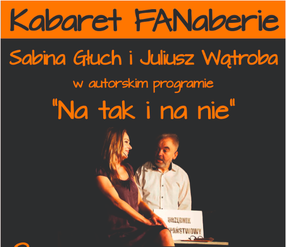 Kabaret Fanaberie - Na tak i na nie