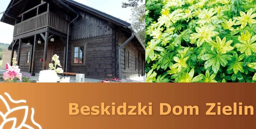 Otwarcie Beskidzkiego Domu Zielin Przytulia