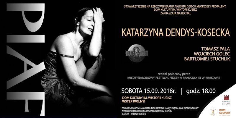 Piaf - Brawurowo wykonane utwory legendy francuskiej piosenki oraz monodram aktorski