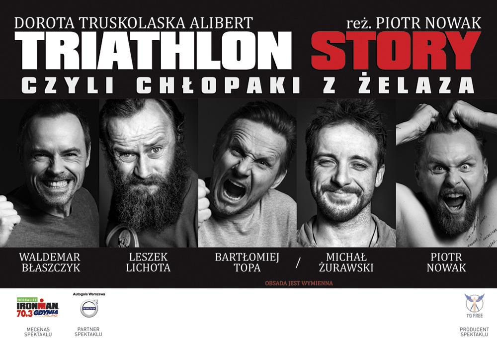 Triathlon Story, Czyli Chłopaki z Żelaza -Spektakl 07.04