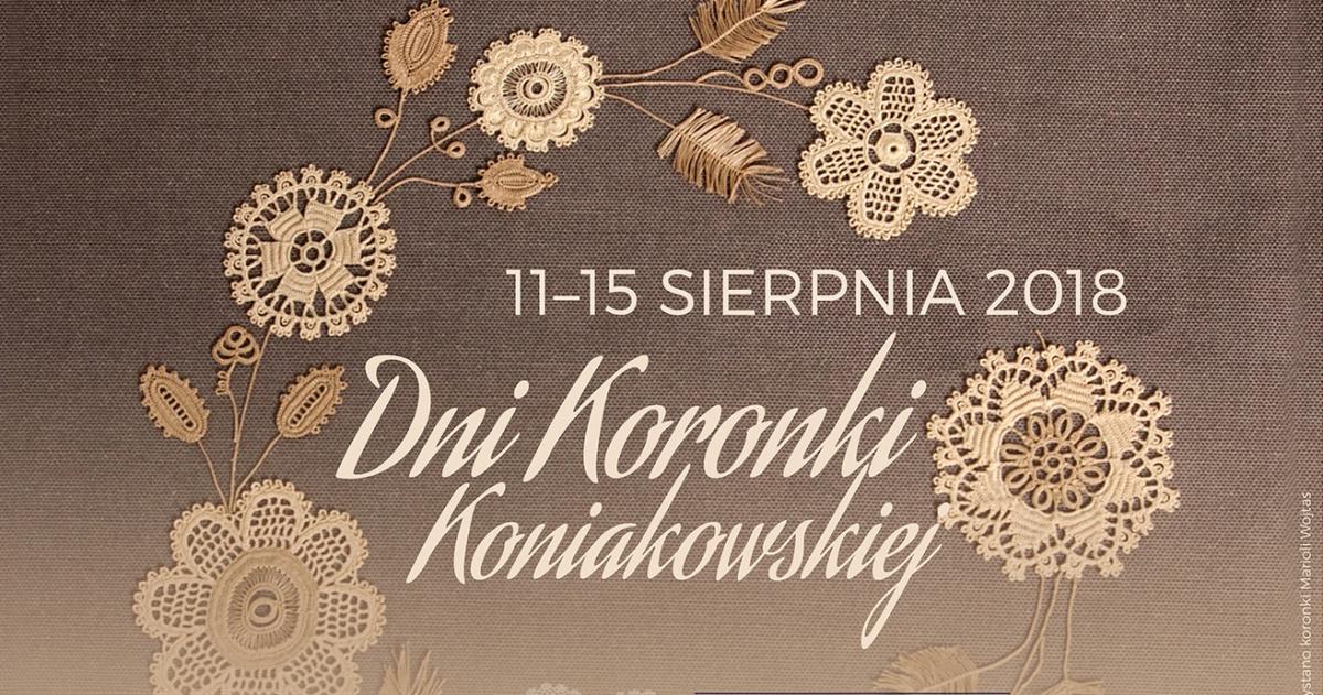 Koniaków/Istebna: Dni Koronki Koniakowskiej  11.08-15.08