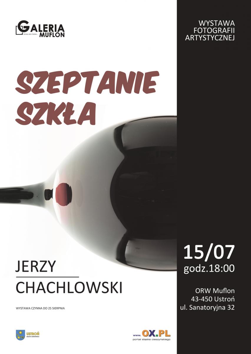 Ustroń: Wernisaż wystawy fotografii artystycznej szkła Jerzego Chachlowskiego
