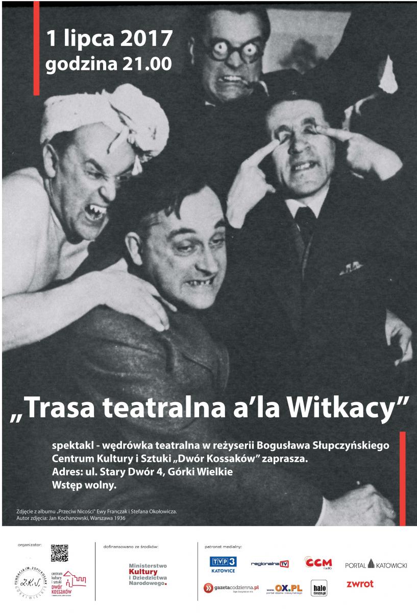 Górki Wielkie: Trasa teatralna a’la Witkacy Spektakl – wędrówka teatralna 01.07