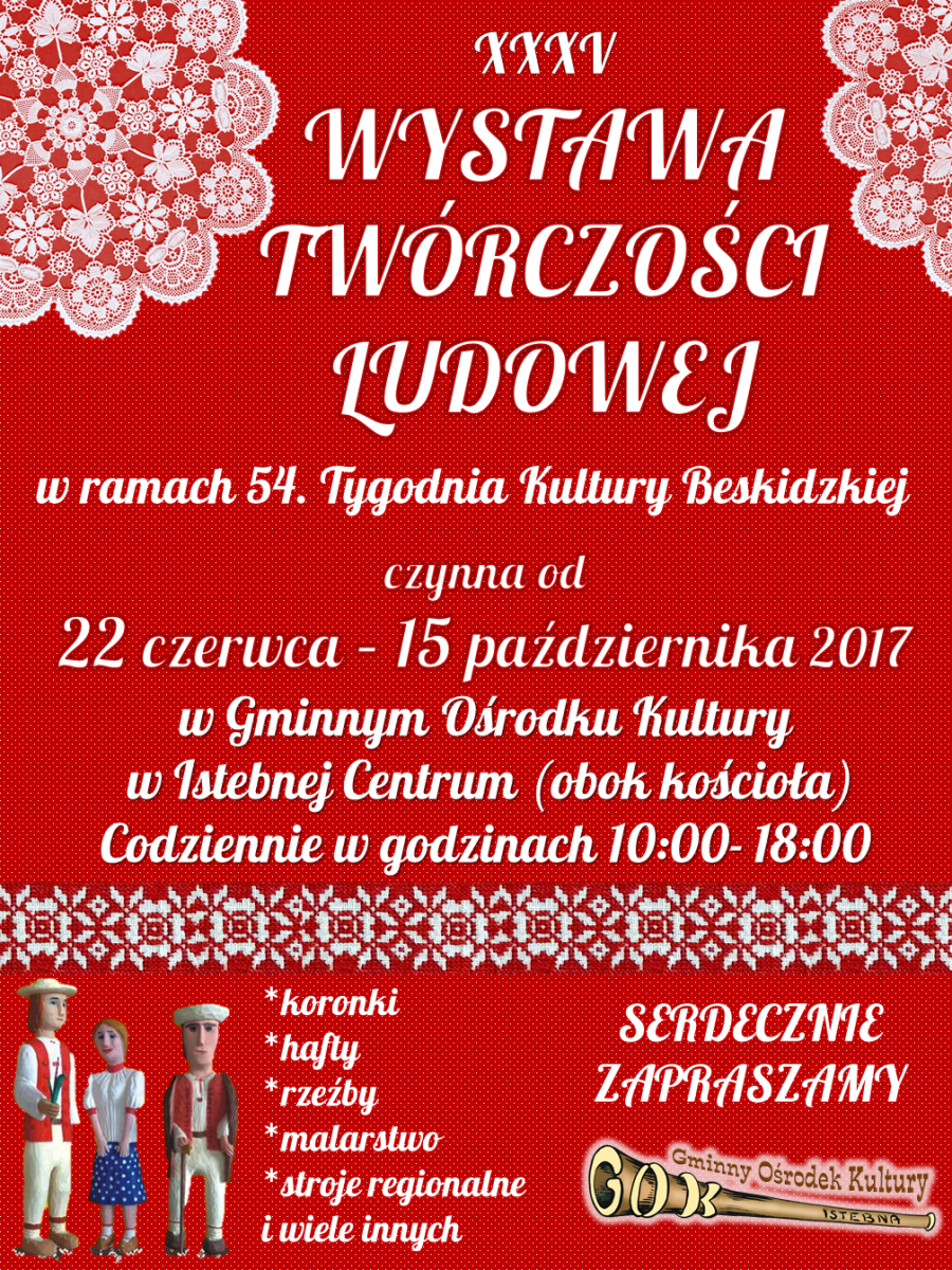 Istebna: XXXV Wystawa Twórczości Ludowej 22.06-15.10