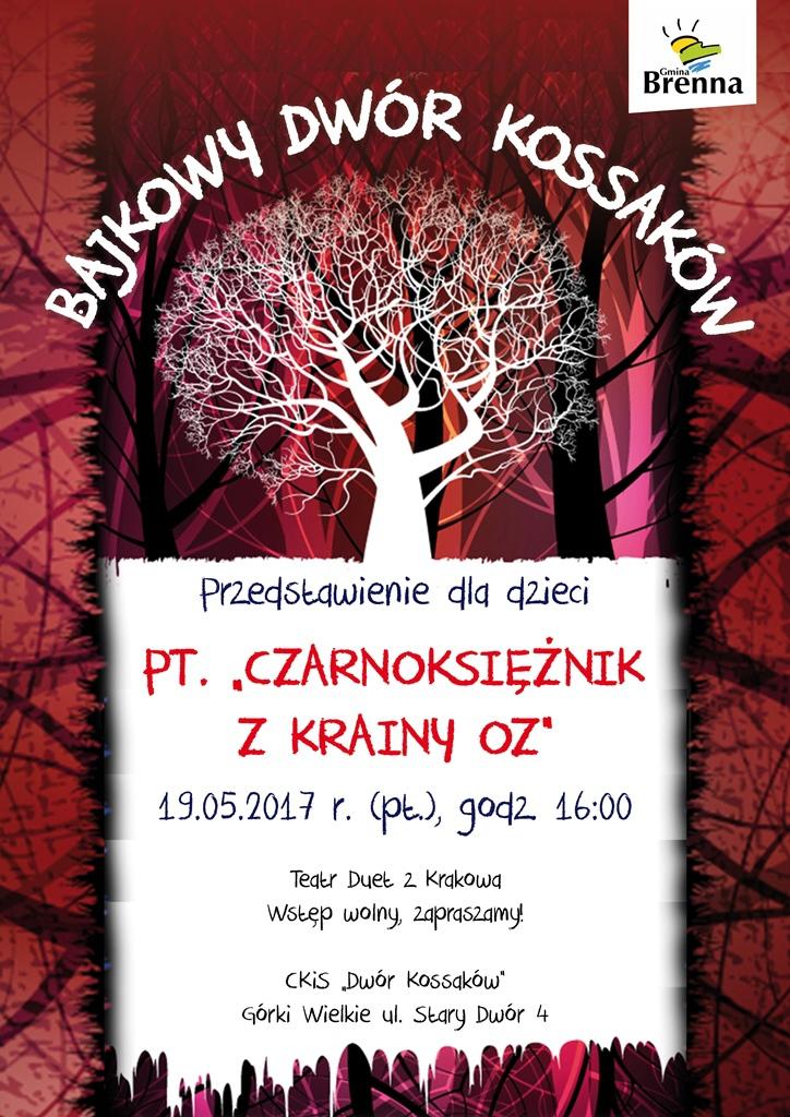 Górki Wielkie: Bajka - Czarnoksiężnik z Krainy Oz 19.05
