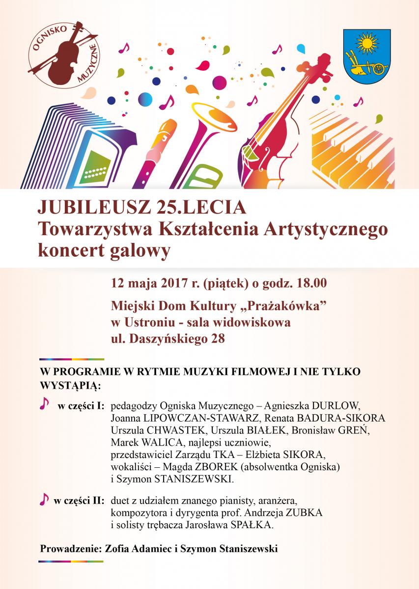 Ustroń: Wiosenny Koncert Jubileuszowy z okazji 25 lecia działalności Towarzystwa Kształcenia Artystycznego 12.05