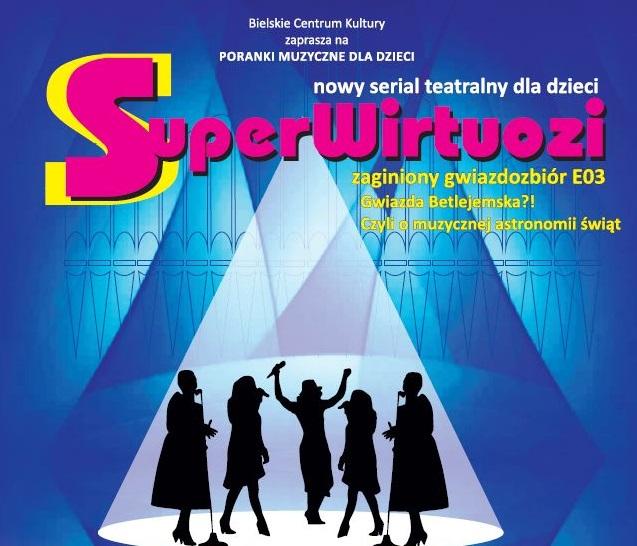 Poranek Muzyczny dla Dzieci. SuperWirtuozi
