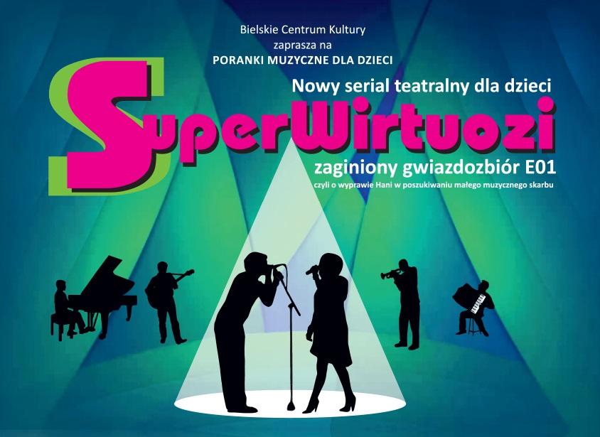 Superwirtuozi: Zaginiony gwiazdozbiór - 16.10