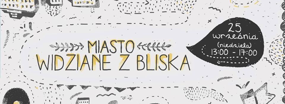 Gra miejska: Miasto widziane z bliska - 25.09