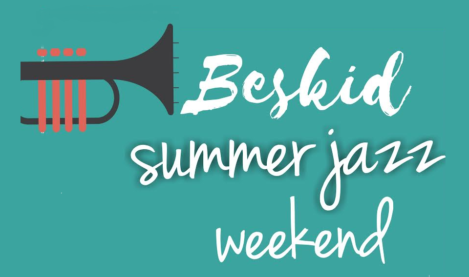 Metrum Jazz Club - Beskid Summer Jazz Weekend 22-24.07