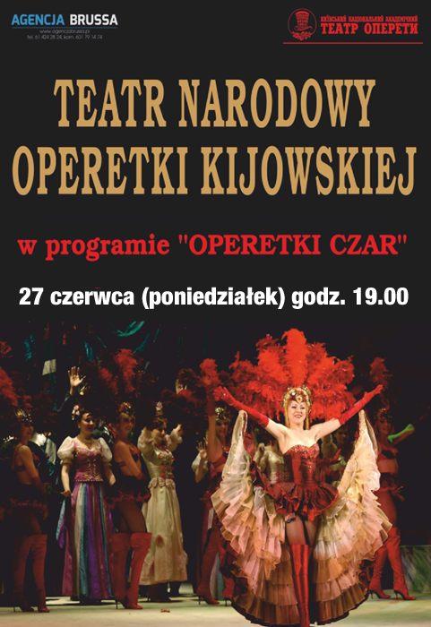 Cieszyn: „Operetki czar” TEATR NARODOWY OPERETKI KIJOWSKIEJ 27.06