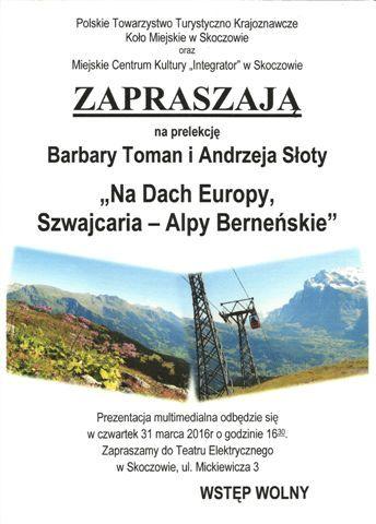 Skoczów: Prelekcja Na Dach Europy - Szwajcaria - Alpy Berneńskie 31.03