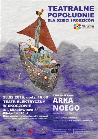 Skoczów:  TEATRALNE POPOŁUDNIE DLA DZIECI I RODZICÓW spektakl lalkowy dla dzieci BAJKA ARKA NOEGO 28.02