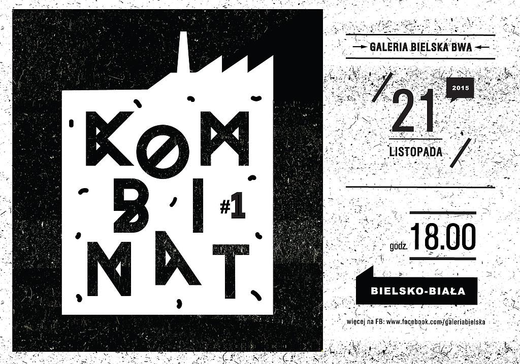 Bielsko: Kombinat1 (muzyka alternatywna, akcje plastyczne, wizualizacje)