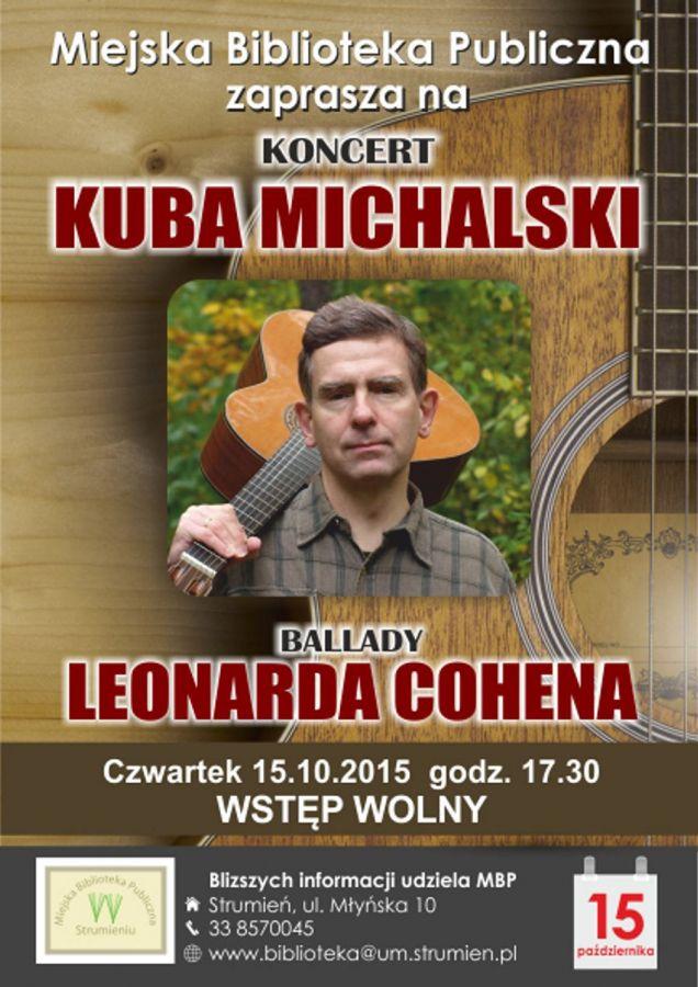 Strumień: Ballady Leonarda Cohena z Kubą Michalskim 15.10
