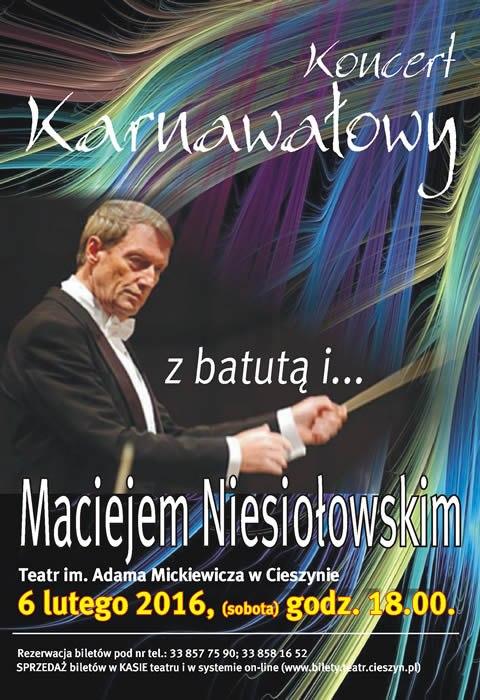 Cieszyn: Z batutą i... Maciejem Niesiołowskim - KONCERT KARNAWAŁOWY 6.02
