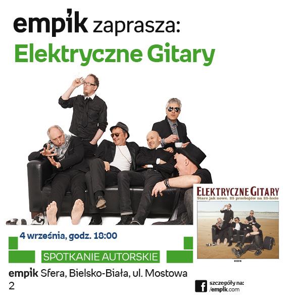 EMPIK Sfera: Spotkanie autorskie z Zespołem Elektryczne Gitary - 04.09