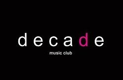 Decade Klub: Północ/Południe Special Guest - 29.08 (mamy wejściówki)