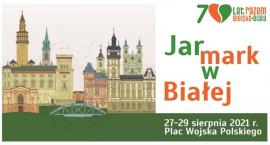 Jarmark w Białej od 27 do 29 sierpnia na Placu Wojska Polskiego