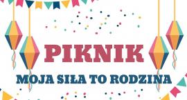 Moja siła to rodzina | Prezydent zaprasza na piknik w Parku Słowackiego
