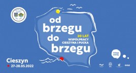 Od brzegu do brzegu - impreza z okazji 20 lat współpracy Cieszyna i Pucka