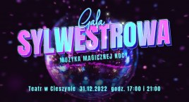 Muzyka magicznej nocy, czyli Gala Sylwestrowa w Cieszynie 