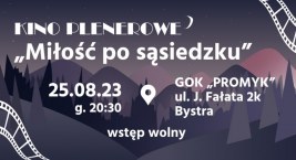 Kino Plenerowe: Miłość po sąsiedzku w GOK Promyk w Bystrej