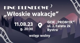 Kino Plenerowe: Włoskie wakacje w GOK Promyk w Bystrej