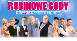 RUBINOWE GODY - spektakl komediowy już 23 marca w Bielsku-Białej!