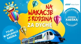 Koleje Śląskie z wakacyjną ofertą – rodzinna podróż &hellip;