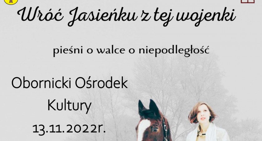 KONCERT URSZULI MAKOSZ I KAMILA ŚMIAŁKA "WRÓĆ JASIEŃKU Z TEJ WOJENKI"
