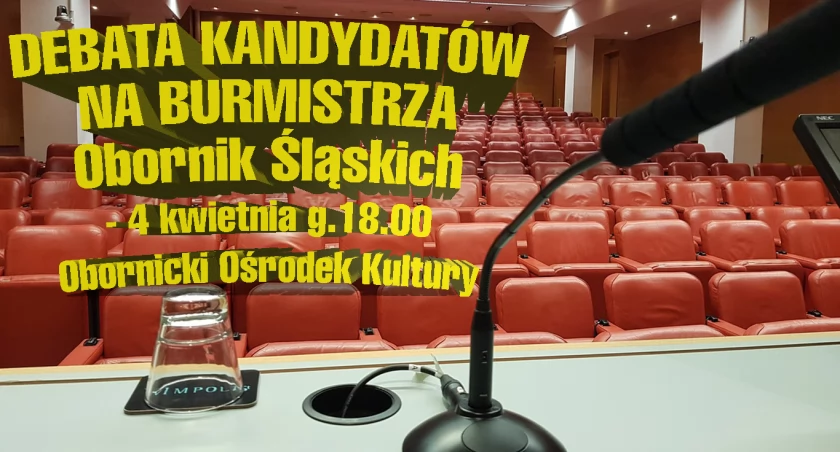 Debata kandydatów na Burmistrza Gminy Oborniki Śląskie. Wstęp otwarty