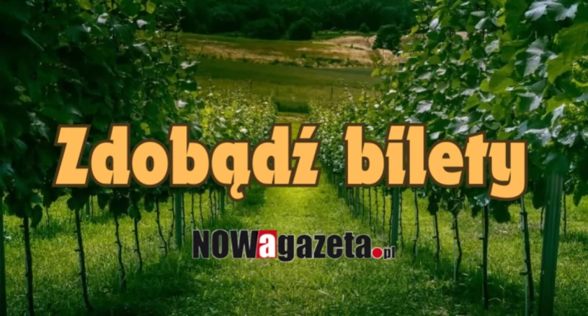 Kultura i wino? - Mamy dla Was bilety!