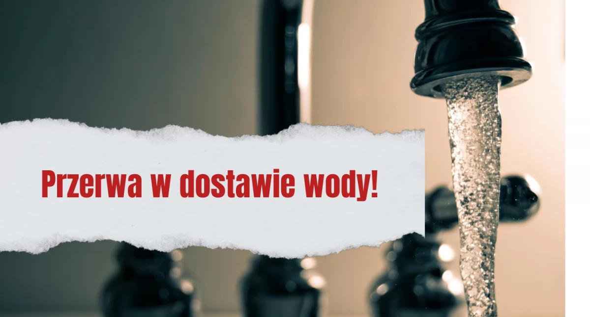 Nastąpią przerwy w dostawie wody, warto się przygotować