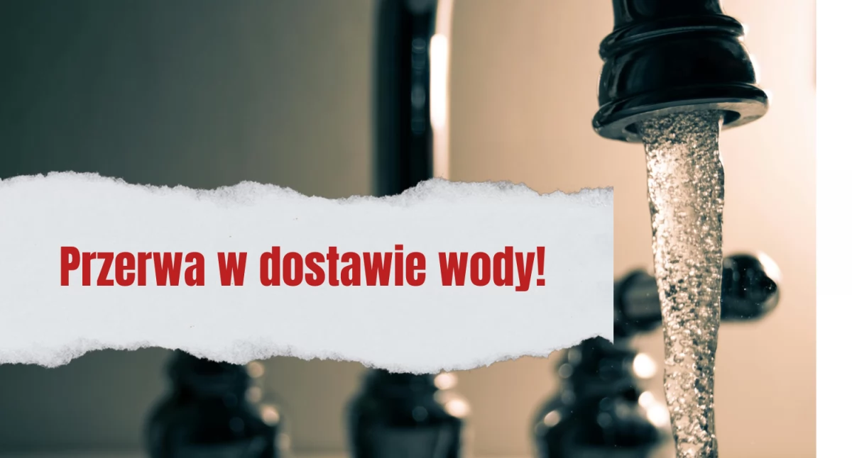 Przerwa w dostawie wody 22 października