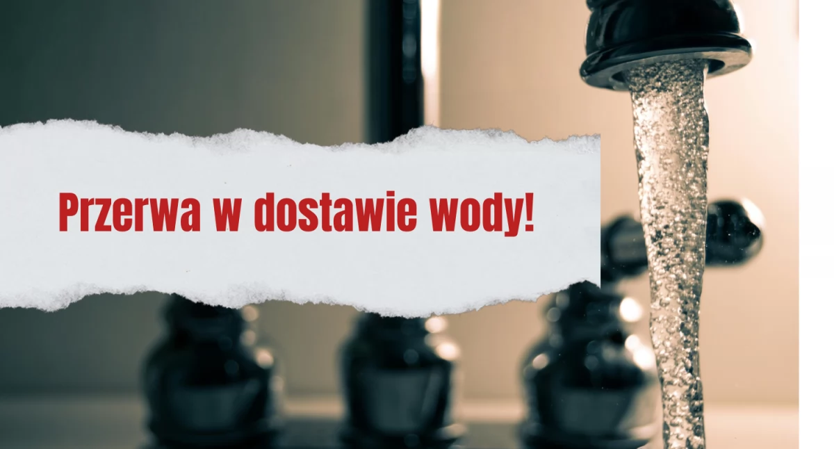 2 stycznia nastąpi przerwa w dostawie wody
