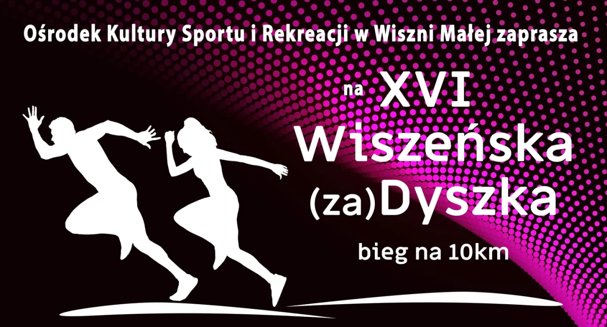 Już jutro XVI Wiszeńska (za)Dyszka!