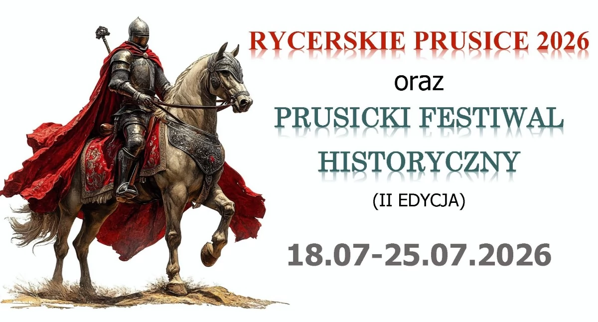 Projekt „Rycerskie Prusice” powraca. W programie festiwal i wyjątkowa premiera książki
